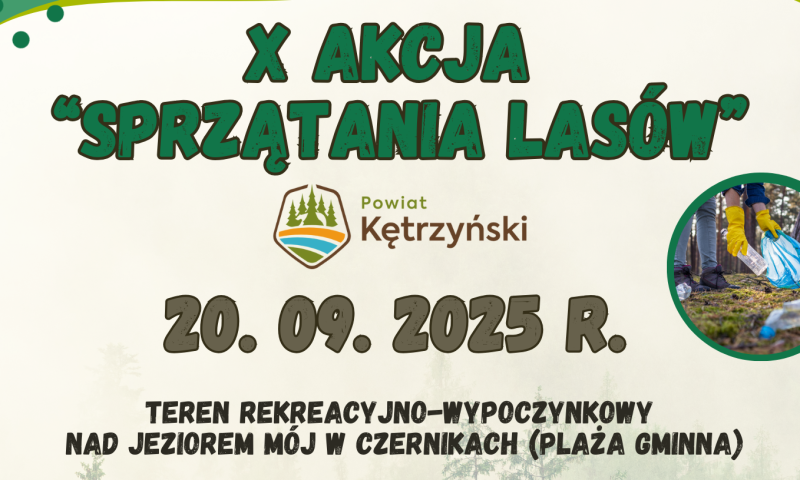 X Edycja Akcji „Sprzątanie Lasów”