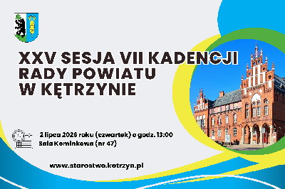 Informacja o XXV sesji Rady Powiatu w Kętrzynie