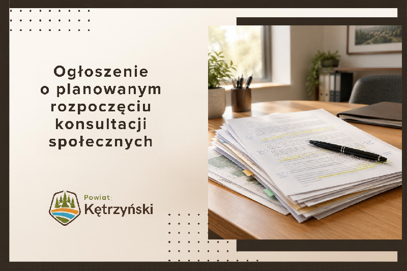Ogłoszenie o planowanym rozpoczęciu konsultacji społecznych